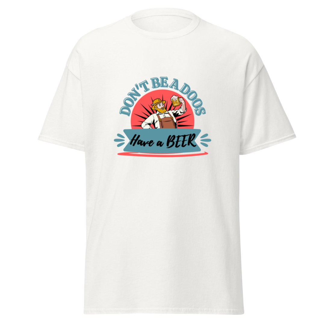Dont't Be A Doos White T-Shirt