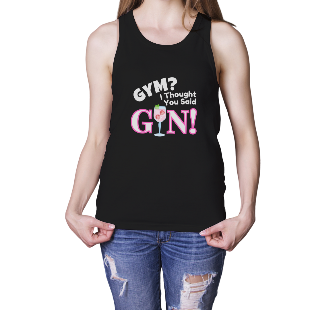 Gym? I Thought You Said Gin - Ladies Racerback Tank