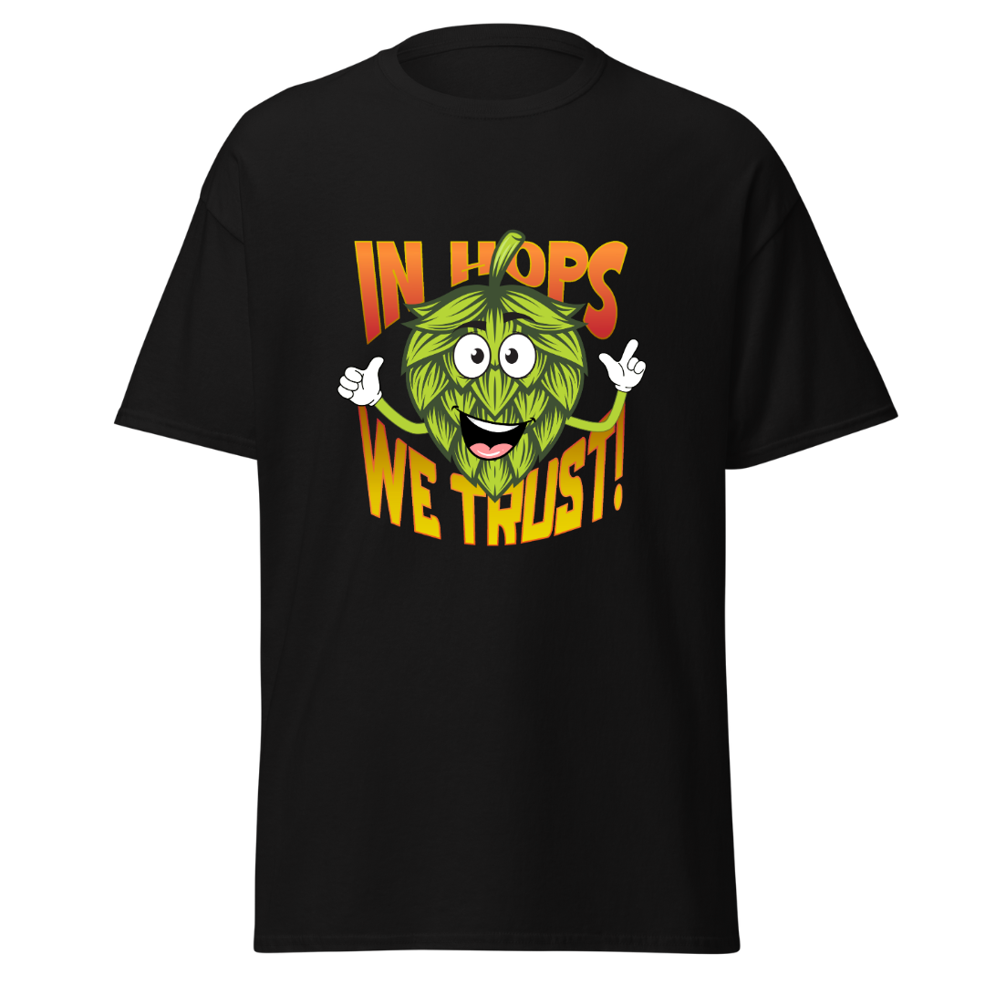 In Hops We Trust - Unisex T-Shirt