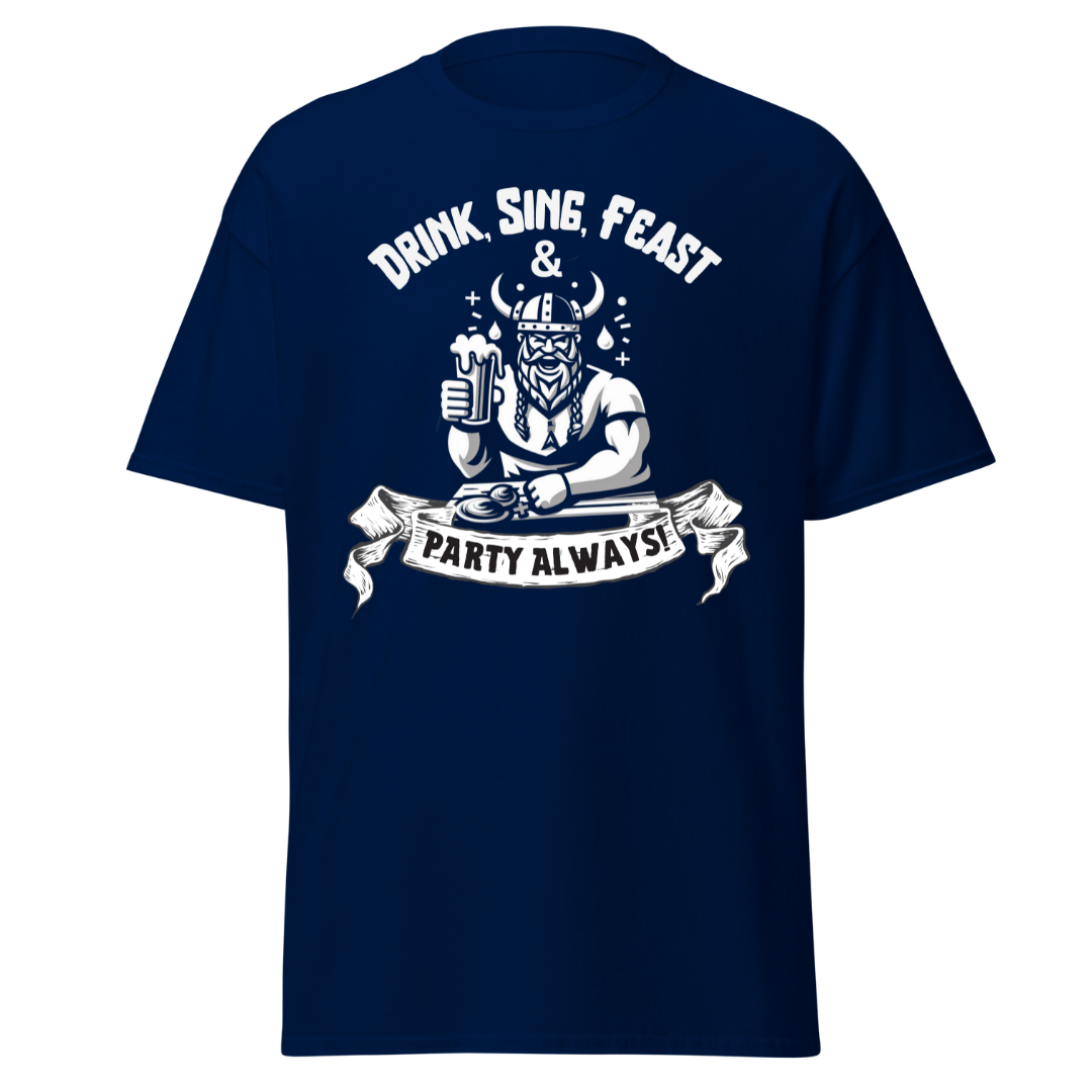 Drink, Sing, Feast - Unisex T-Shirt