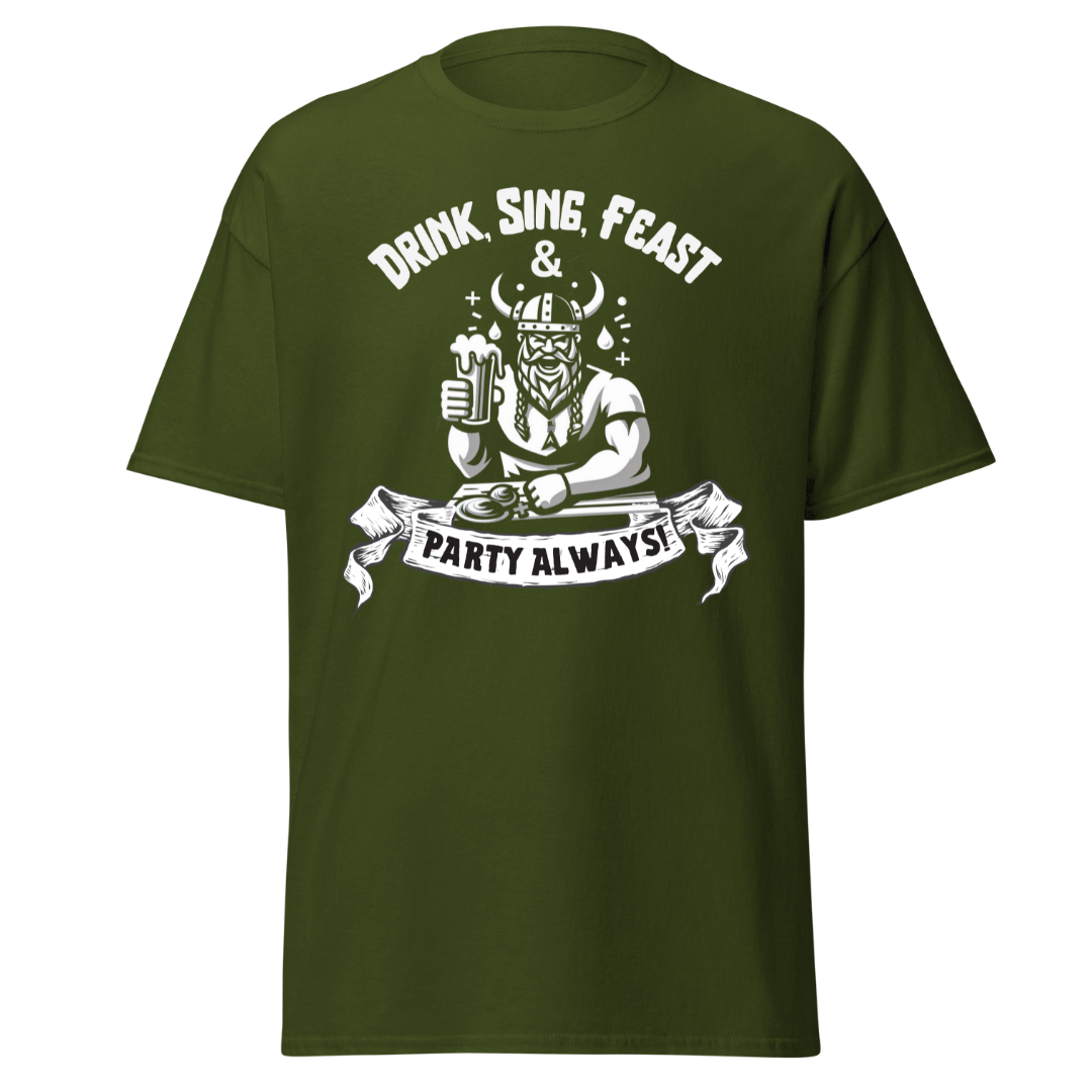 Drink, Sing, Feast - Unisex T-Shirt