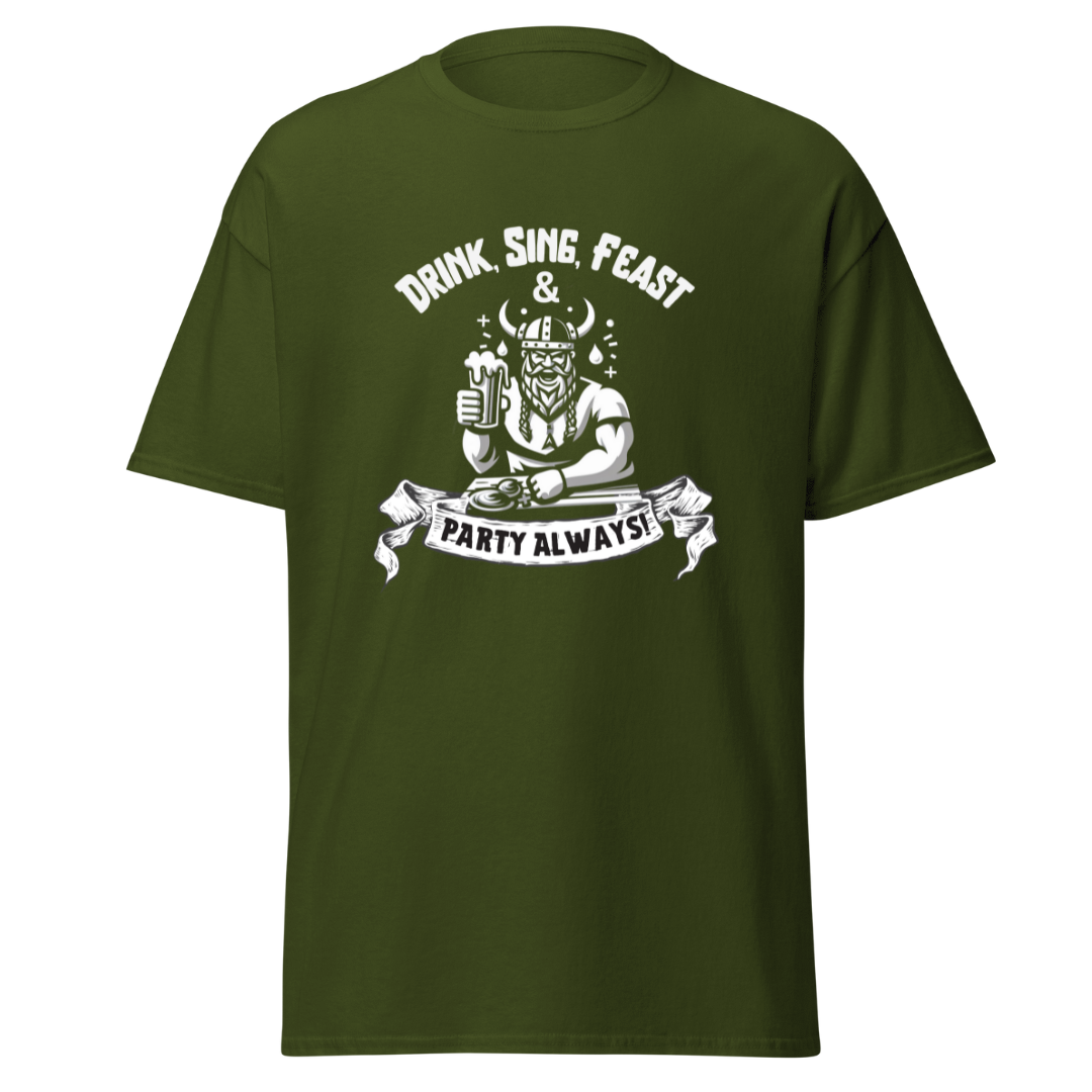 Front view of an Olive Green Drink Sing Feast Party Always Beer T-Shirt - 160gm - Malted Merch