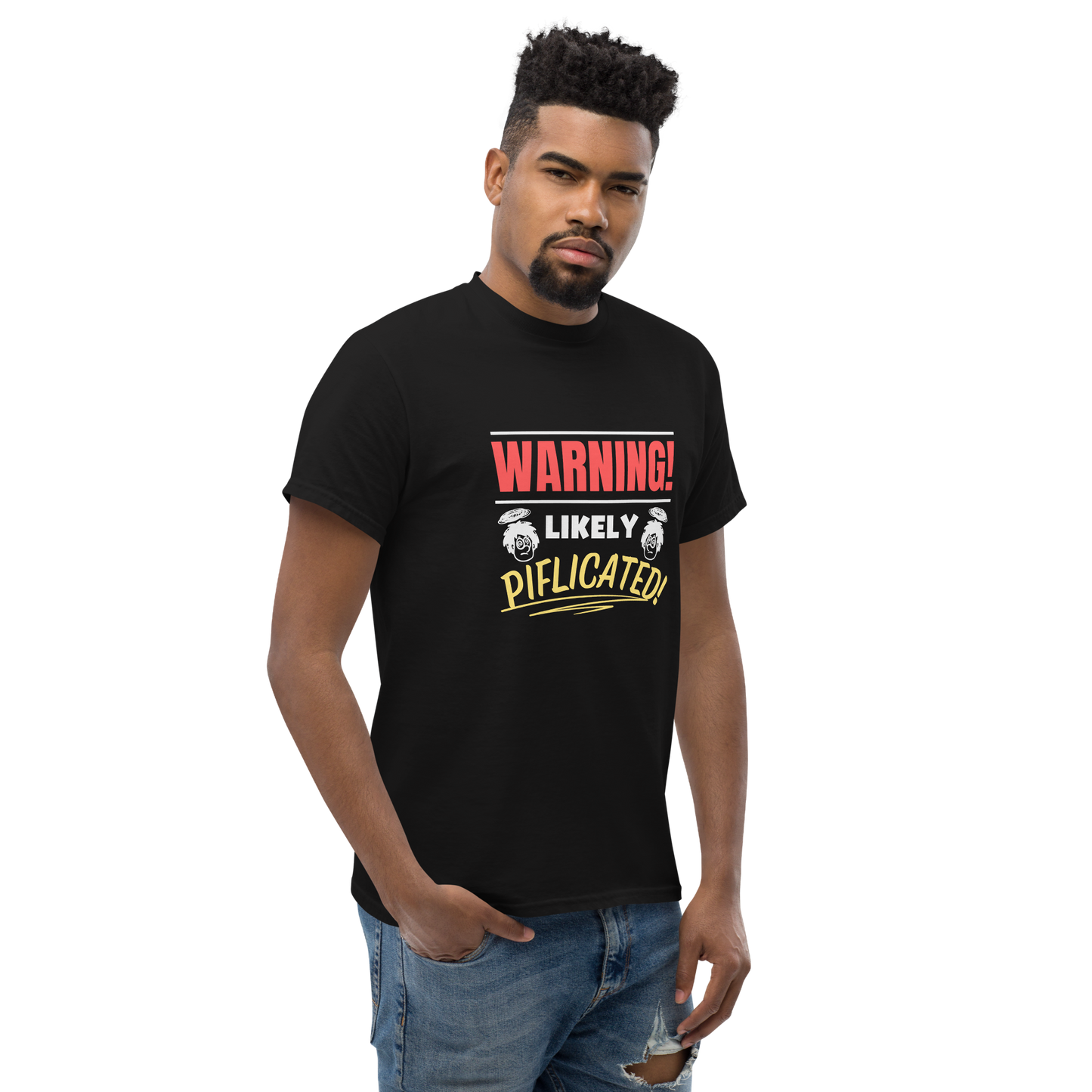 Warning! Likely Piflicated - Unisex T-Shirt