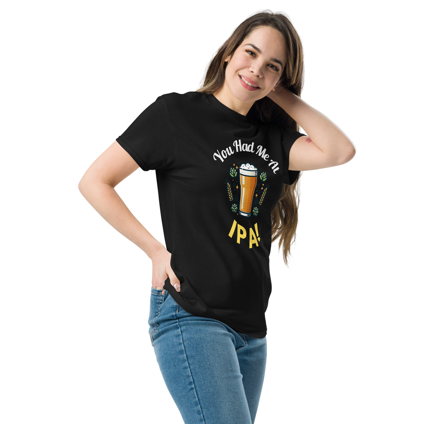 You Had Me At IPA - Unisex T-Shirt