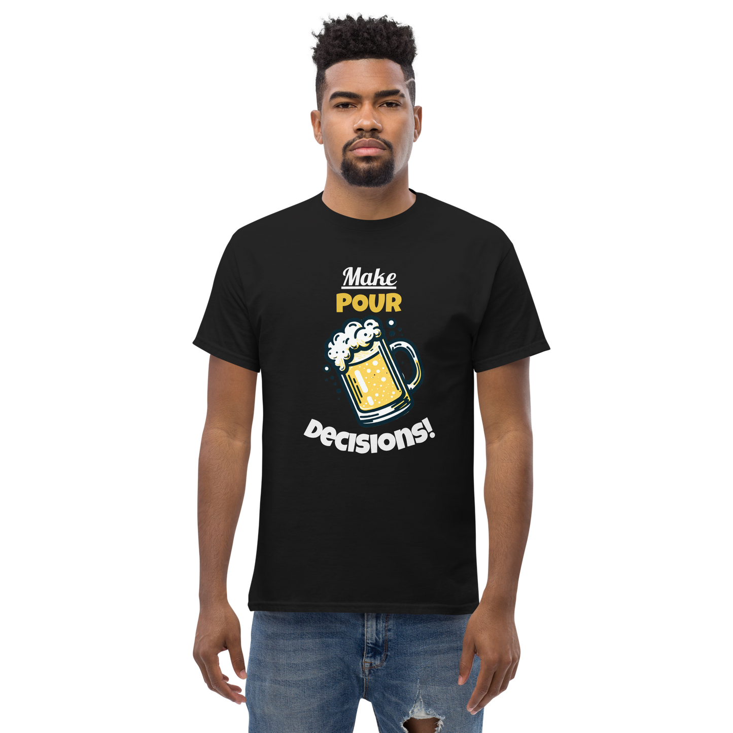 Pour Decisions - Unisex T-Shirt
